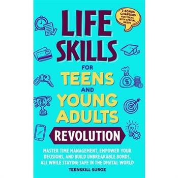 Life Skills for Teens and Young Adults Revolution