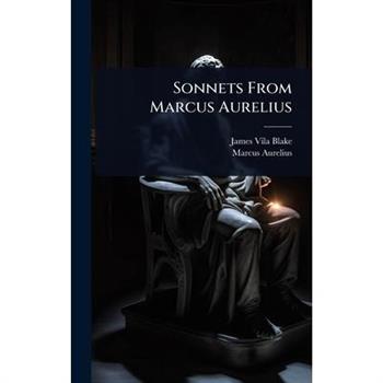 Sonnets From Marcus Aurelius