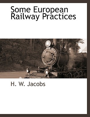 Some European Railway Practices
