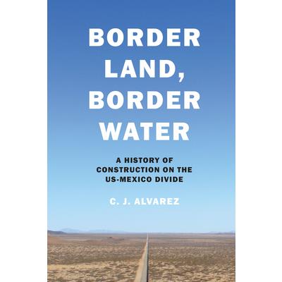 Border Land, Border Water