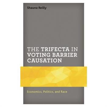 The Trifecta in Voting Barrier Causation