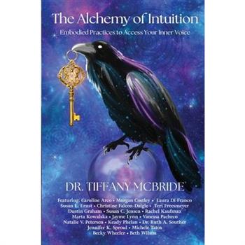 The Alchemy of Intuition