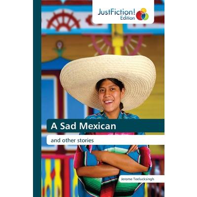 A Sad Mexican