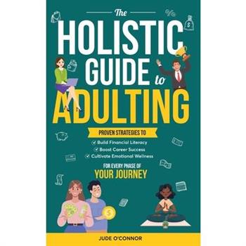The Holistic Guide to Adulting