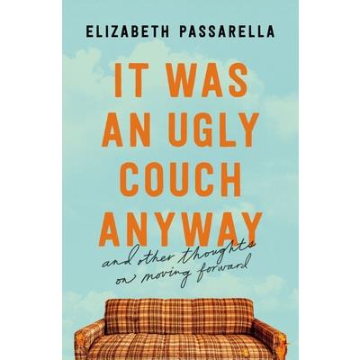 It Was an Ugly Couch Anyway