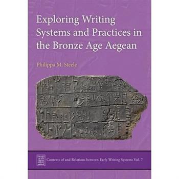 Exploring Writing Systems and Practices in the Bronze Age Aegean