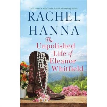 The Unpolished Life of Eleanor Whitfield
