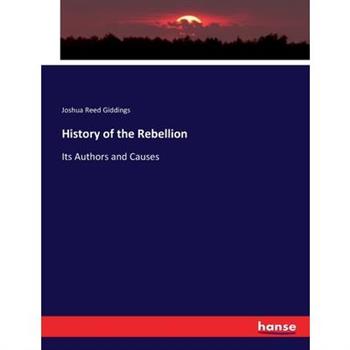 History of the Rebellion