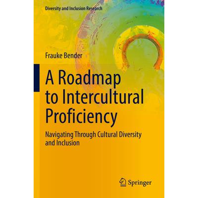 A Roadmap to Intercultural Proficiency