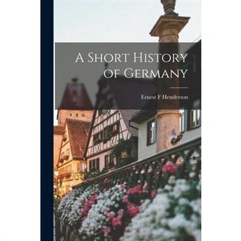 A Short History of Germany