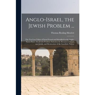 Anglo-Israel, the Jewish Problem ...