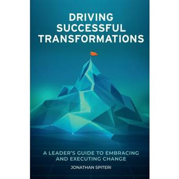 Driving Successful Transformations