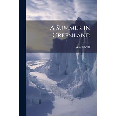 A Summer in Greenland