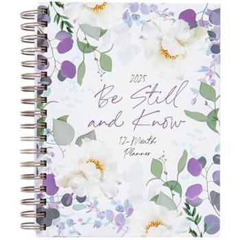 Be Still and Know (2025 Planner)