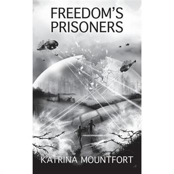 Freedom’s Prisoners