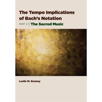 The Tempo Implications of Bach's Notation