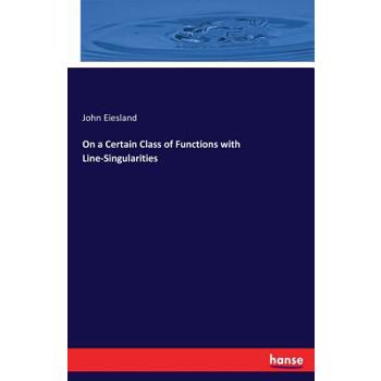 On a Certain Class of Functions with Line-Singularities