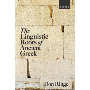 The Linguistic Roots of Ancient Greek