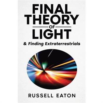 Final Theory of Light