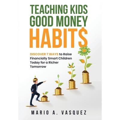 Teaching Kids Good Money Habits