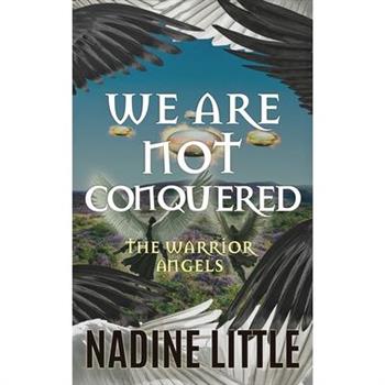 We Are Not Conquered