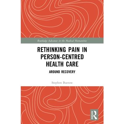 Rethinking Pain in Person-Centred Health Care