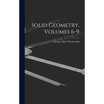 Solid Geometry, Volumes 6-9