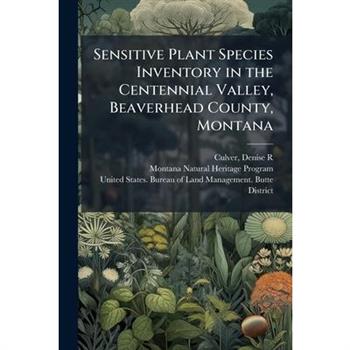 Sensitive Plant Species Inventory in the Centennial Valley, Beaverhead County, Montana