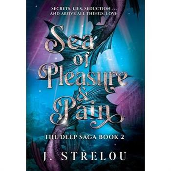 Sea of Pleasure and Pain
