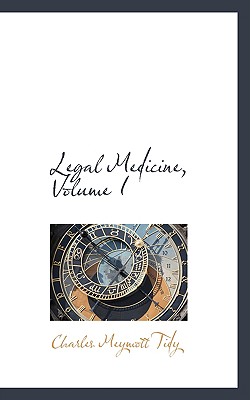 Legal Medicine, Volume I
