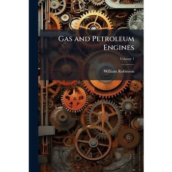 Gas and Petroleum Engines