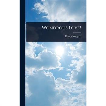 Wondrous Love!