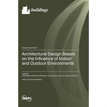Architectural Design Based on the Influence of Indoor and Outdoor Environments