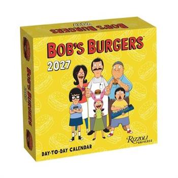 Bob's Burgers 2027 Day-To-Day Calendar