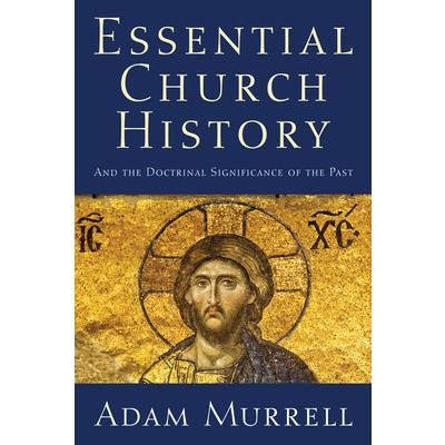 Essential Church History