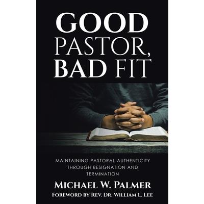 Good Pastor, Bad Fit