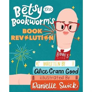 Betsy the Bookworm’s Book Revolution