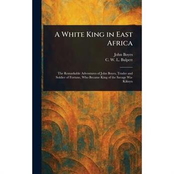 A White King in East Africa