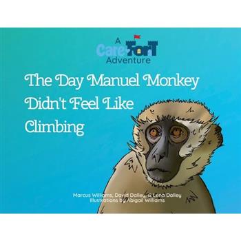 The Day Manuel Monkey Didn't Feel Like Climbing