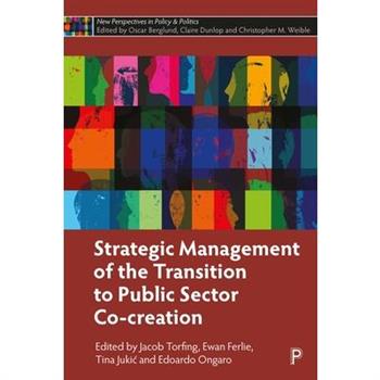 Strategic Management of the Transition to Public Sector Co-Creation