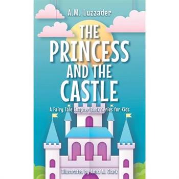 The Princess and the Castle