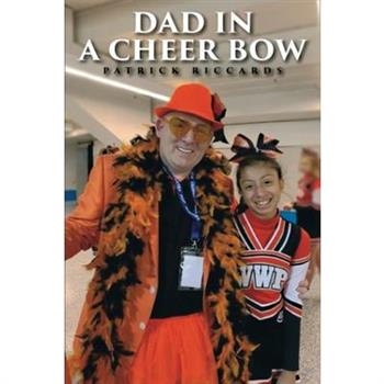 Dad in a Cheer Bow