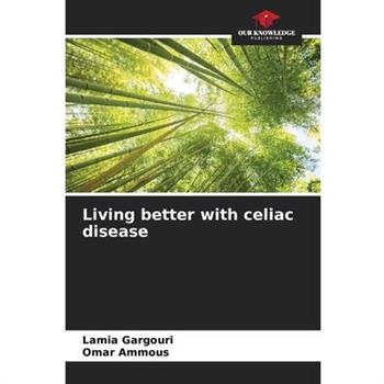 Living better with celiac disease