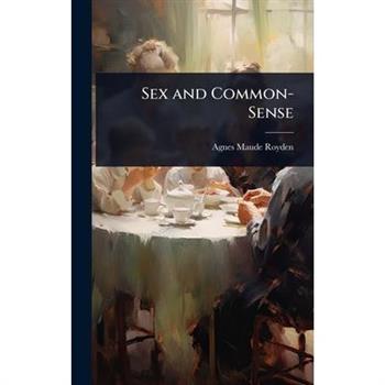 Sex and Common-Sense