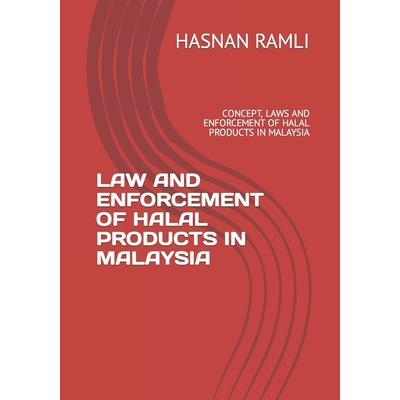 Law and Enforcement of Halal Products in Malaysia