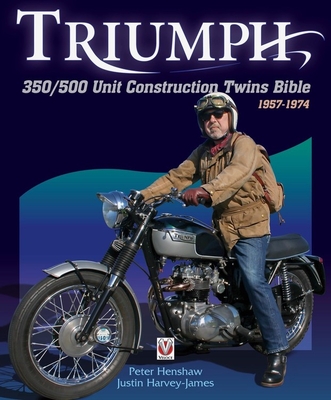 Triumph 350/500 Unit-construction Twins Bible