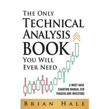 The Only Technical Analysis Book You Will Ever Need