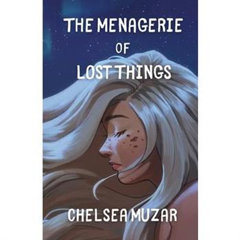 The Menagerie of Lost Things