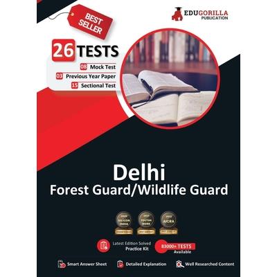 Delhi Forest/Wildlife Guard Exam 2023 (English Edition) - 8 Mock Tests, 15 Sectional Tests and 3 Previous Year Papers (2800 Solved MCQs) with Free Access to Online Tests