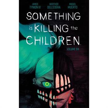 Something Is Killing the Children Vol. 6